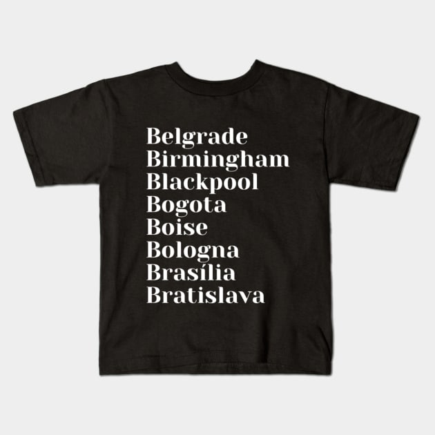 Explore Cities Starting with B, Mug, Mask, Pin Kids T-Shirt by DeniseMorgan